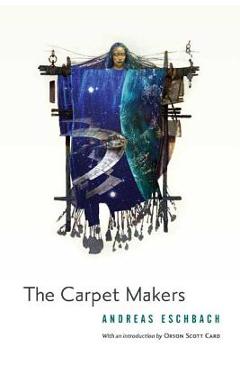 The Carpet Makers - Andreas Eschbach