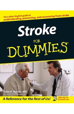 Stroke For Dummies - John R. Marler