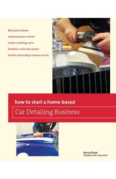 How to Start a Home-based Car Detailing Business - Renny Doyle