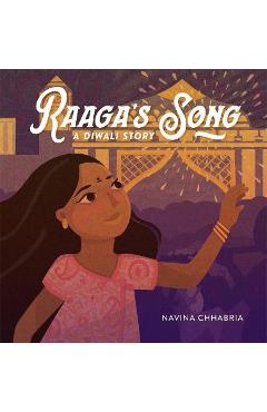 Raaga\'s Song: A Diwali Story - Navina Chhabria