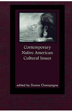 Contemporary Native American Cultural Issues - Duane Champagne