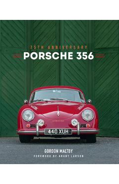 Porsche 356: 75th Anniversary - Gordon Maltby