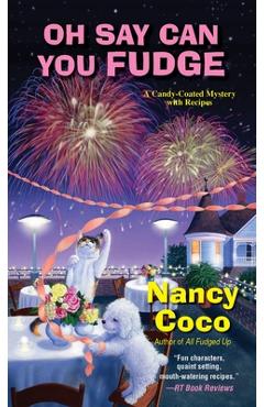 Oh Say Can You Fudge - Nancy Coco