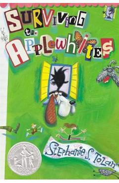 Surviving the Applewhites - Stephanie S. Tolan