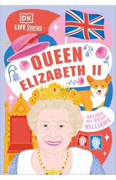 DK Life Stories Queen Elizabeth II - Brenda Williams