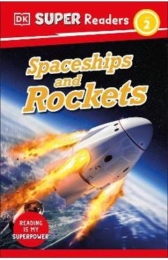DK Super Readers Level 2 Spaceships and Rockets - Dk