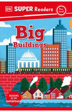 DK Super Readers Pre-Level Big Buildings - Dk