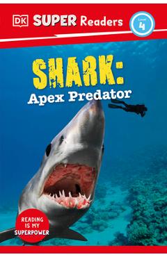 DK Super Readers Level 4 Shark: Apex Predator - Dk