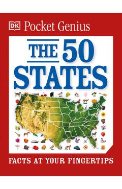 Pocket Genius: The 50 States: Facts at Your Fingertips - Dk