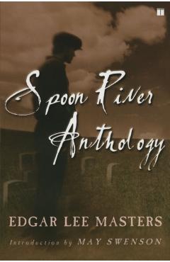 Spoon River Anthology - Edgar Lee Masters - Imagine 1