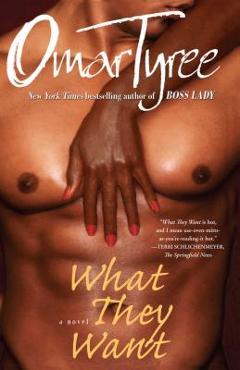 What They Want - Omar Tyree