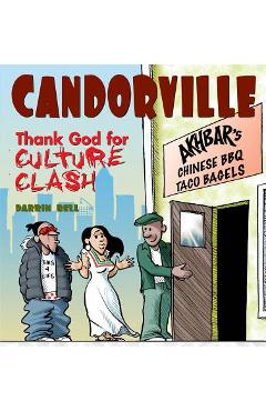 Candorville: Thank God for Culture Clash - Darrin Bell