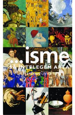 ...isme sa intelegem arta - Stephen Little