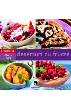 Larousse: deserturi cu fructe
