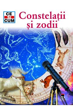 Ce si cum - constelatii si zodii