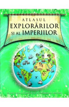 Atlasul explorarilor si al imperiilor