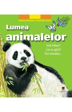 Lumea animalelor – Enciclopedia pentru copii Barbara Paviet imagine 2022