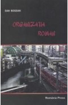 Organizatia - Dan Bogdan - ROMANIA PRESS