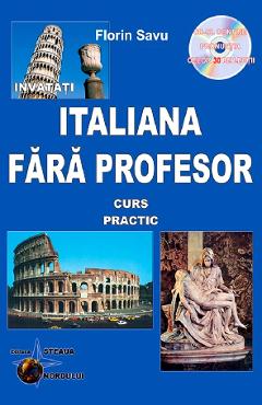 Invatati italiana fara profesor. Curs practic + CD – Florin Savu Curs