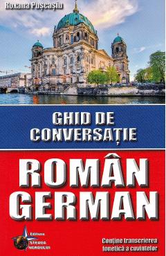 Ghid de conversatie roman-german - Roxana Puscasiu