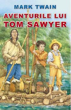 Aventurile lui Tom Sawyer - Mark Twain