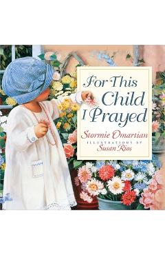 For This Child I Prayed - Stormie Omartian