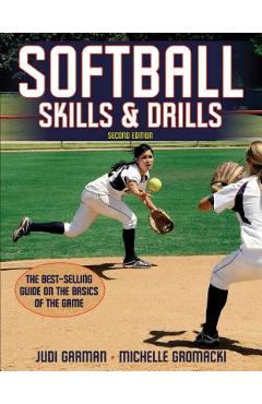Softball Skills & Drills - Judi Garman
