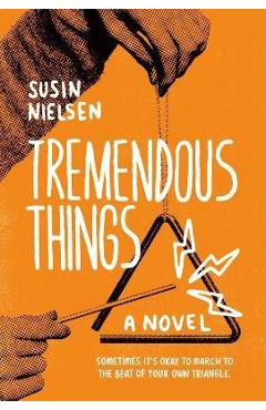 Tremendous Things - Susin Nielsen