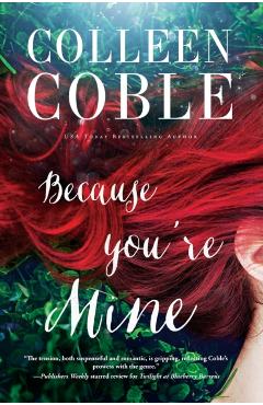 Because You're Mine - Colleen Coble