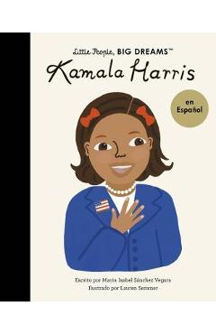Kamala Harris (Spanish Edition) - Maria Isabel Sanchez Vegara