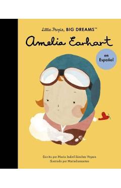 Amelia Earhart (Spanish Edition) - Maria Isabel Sanchez Vegara