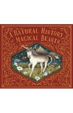 A Natural History of Magical Beasts - Emily Hawkins