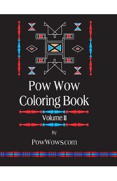 Pow Wow Coloring Book - Volume II - Paul Gowder