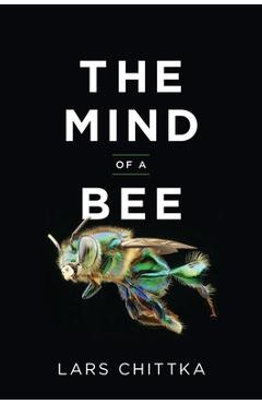 The Mind of a Bee - Lars Chittka