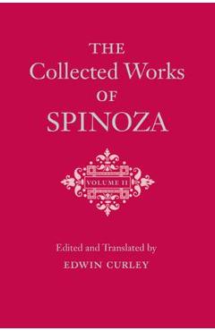 The Collected Works of Spinoza, Volume II - Benedictus De Spinoza