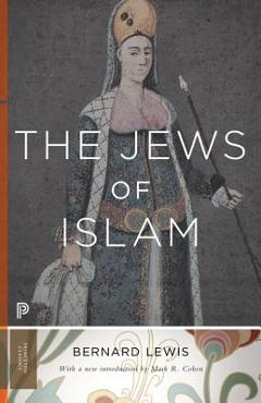The Jews of Islam: Updated Edition - Bernard Lewis