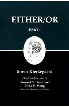 Kierkegaard\'s Writing, III, Part I: Either/Or - Søren Kierkegaard