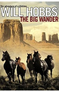 The Big Wander - Will Hobbs