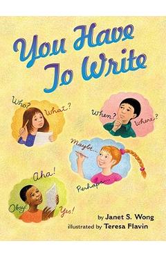 You Have to Write - Janet S. Wong