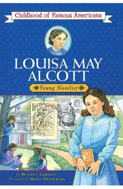 Louisa May Alcott - Meryl Henderson