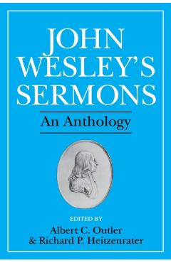 John Wesley's Sermons: An Anthology - Albert C. Outler