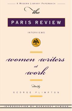 Women Writer's at Work - Review Paris Review