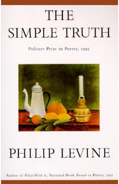The Simple Truth: Poems - Philip Levine - Imagine 1