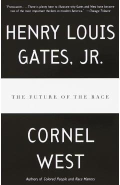 The Future of the Race - Henry Louis Gates