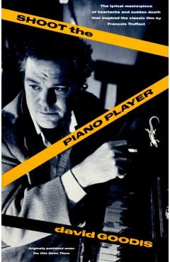 Shoot the Piano Player - David Goodis