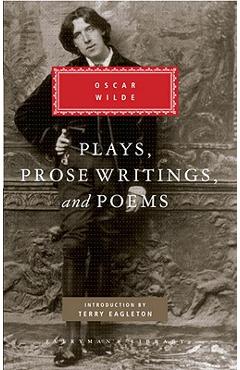 Plays, prose writings and poems of oscar wilde: introduction by terry eagleton - oscar wilde