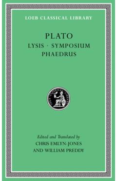 Lysis. symposium. phaedrus - plato