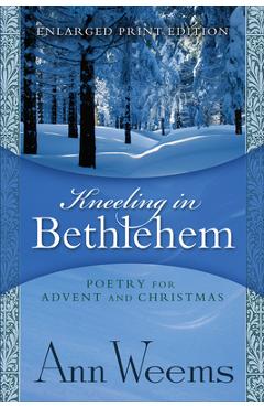 Kneeling in Bethlehem - Ann Weems