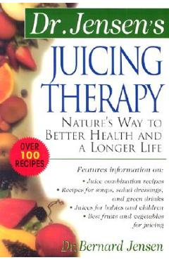 Juicing Therapy PB - Bernard Jensen