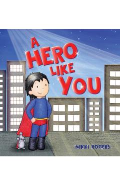A Hero Like You - Nikki Rogers - Imagine 1